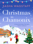 Christmas in Chamonix - Sasha Wagstaff
