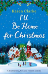 I’ll Be Home for Christmas - Karen Clarke
