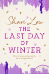 Last Day of Winter - Shari Low